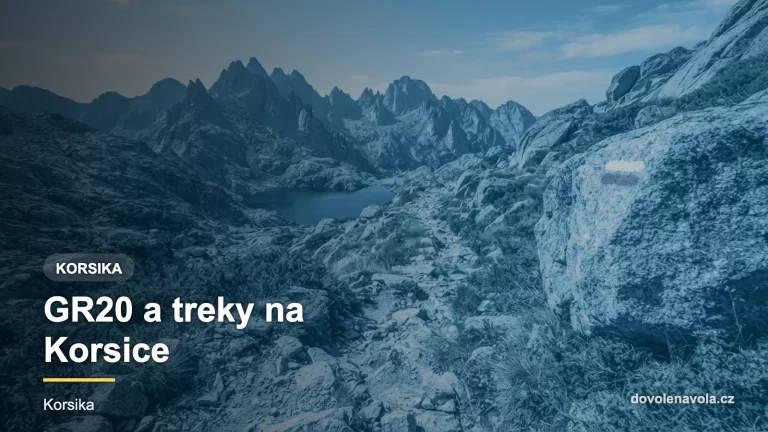 Kamenitá stezka GR20 mezi žulovými štíty korsických hor