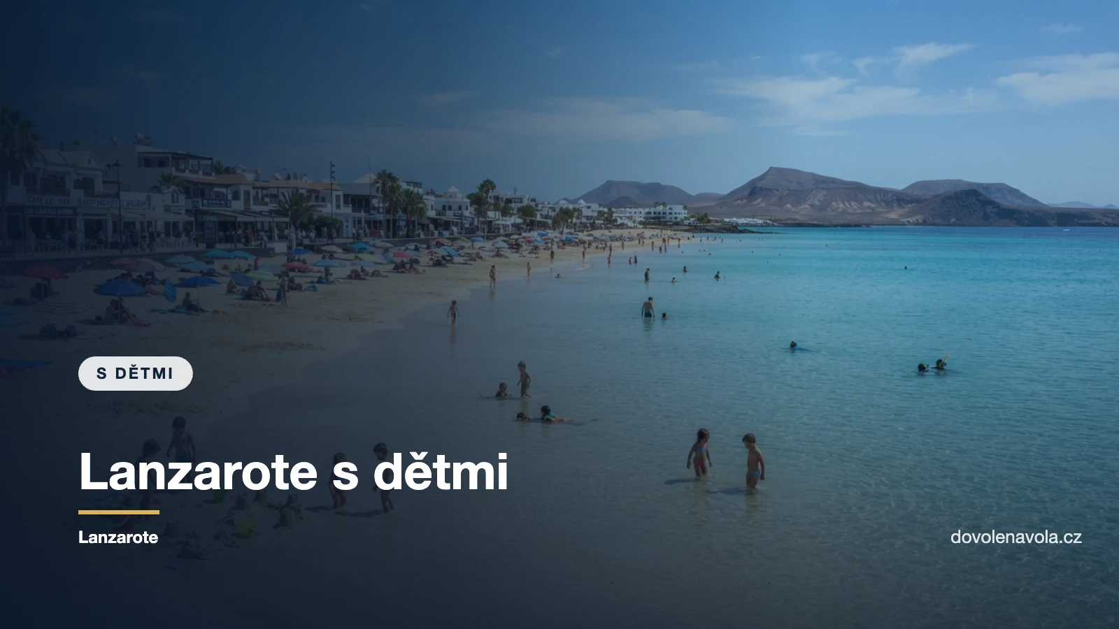 Mělká klidná pláž na Lanzarote vhodná pro malé děti