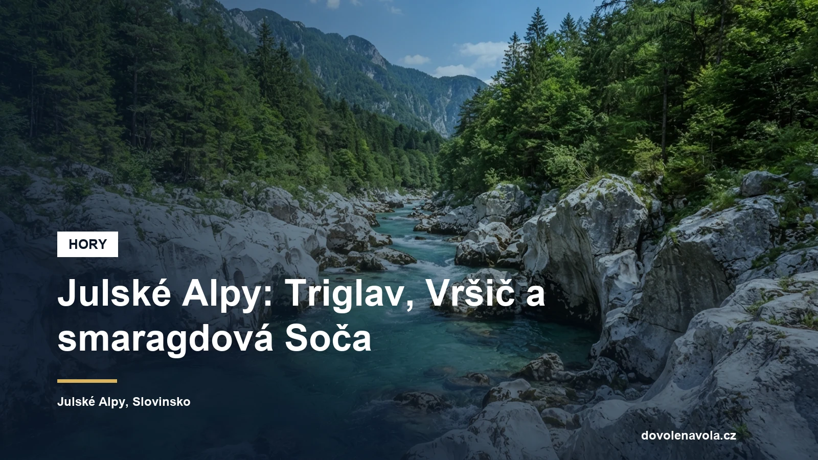 Smaragdová řeka Soča ve vápencové soutěsce