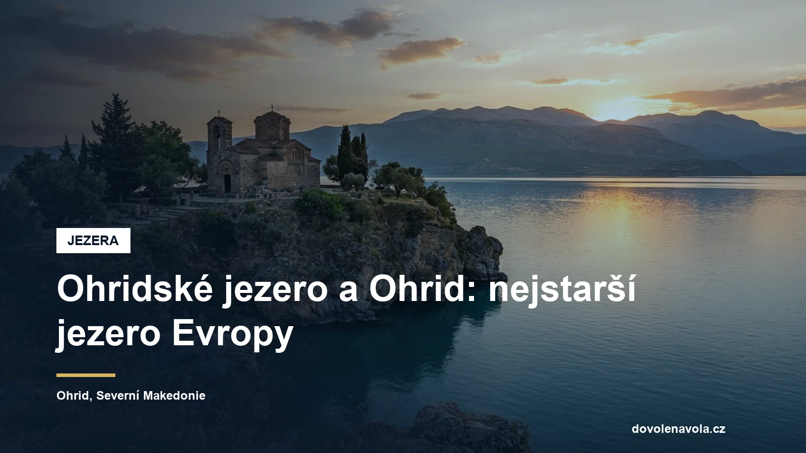 Byzantský kostel na útesu nad Ohridským jezerem