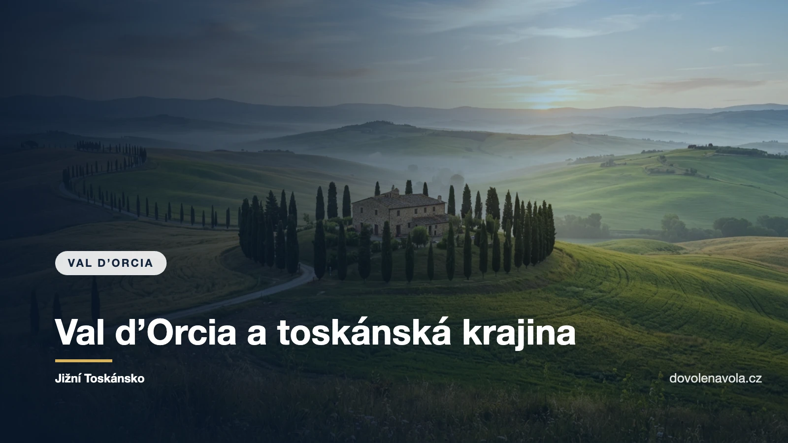 Osamělý statek s věncem cypřišů v krajině Val d’Orcia